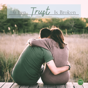 when trust is broken